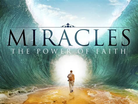 Watch Miracles The Power Of Faith Prime Video