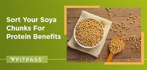 Sort Your Soya Chunks For Protein Benefits Fitpass