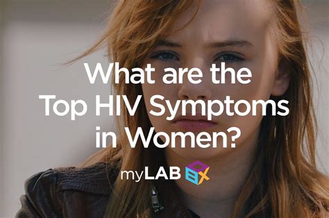 Top Hiv Symptoms In Women Your Treatment Options Mylab Box™