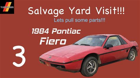 1984 Pontiac Fiero Salvage Yard Junkyard U Pick It Yard Fieros