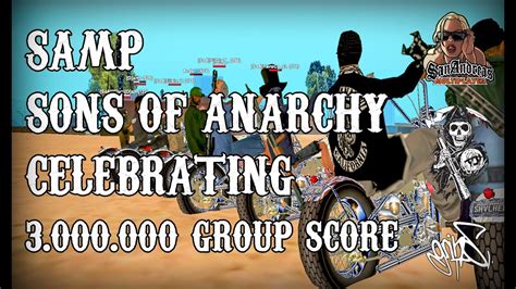 Samp Sons Of Anarchy Mc Uif 3000000 Group Score Celebration Run