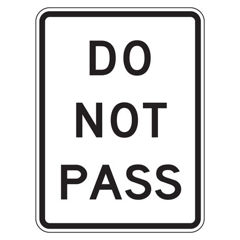 MUTCD R4 1 Do Not Pass Sign Reflective Street Signs