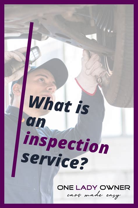 New Car Servicing What Is An Inspection Service One Lady Owner