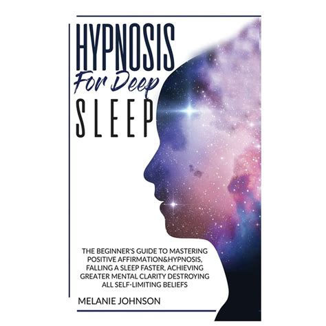 Hypnosis For Deep Sleep The Beginners Guide To Master Positive