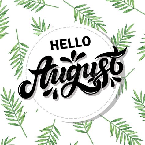 Hello August Hand Drawn Lettering Stock Illustration Illustration Of