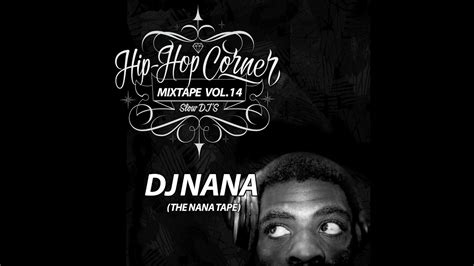 Hip Hop Corner Vol14 Dj Nana Youtube