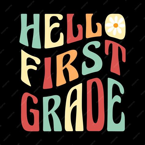 Premium Vector Groovy Retro Hello First Grade