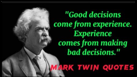 13 Most Famous Mark Twains Quotes About Life Lessons Making Decisions