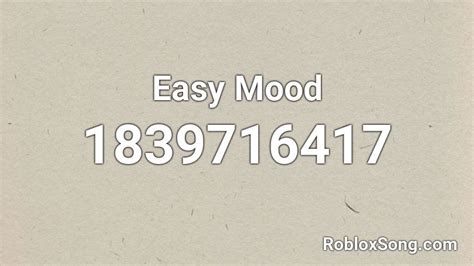 Easy Mood Roblox Id Roblox Music Codes