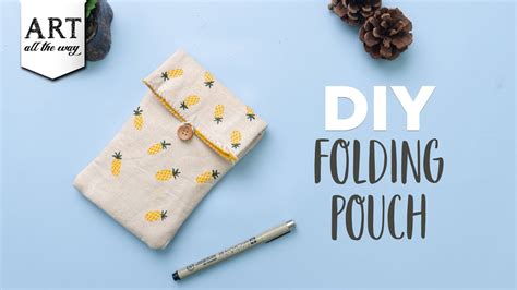 Diy Folding Pouch How To Make A Pouch Easy Pouch Making Crafts