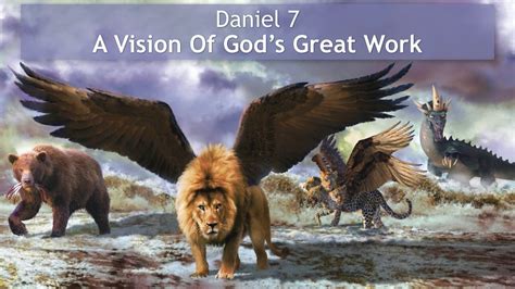 Daniel 7 A Vision Of Gods Great Work Living Water Church