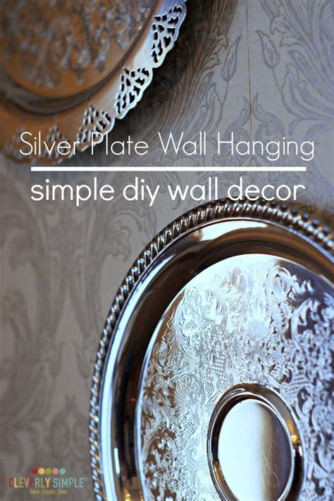 Simple Diy Wall Decor Silver Plate Wall Hanging Diy
