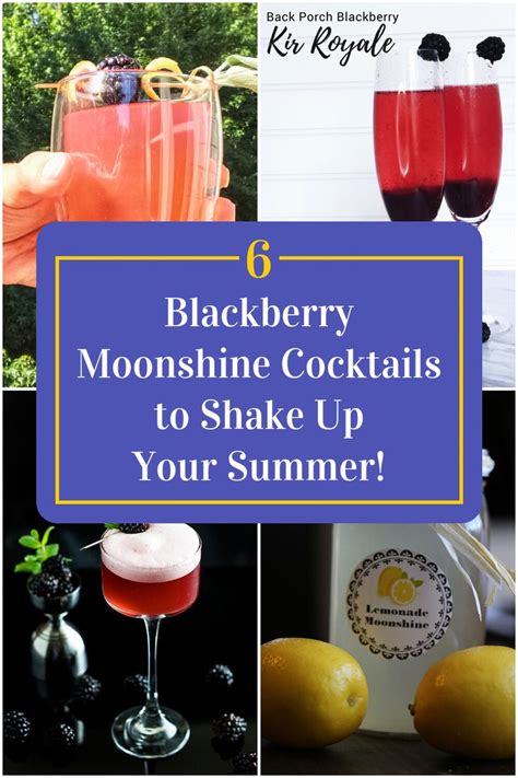 collage of 4 blackberry moonshine cocktails moonshine drink recipes moonshine cocktails best