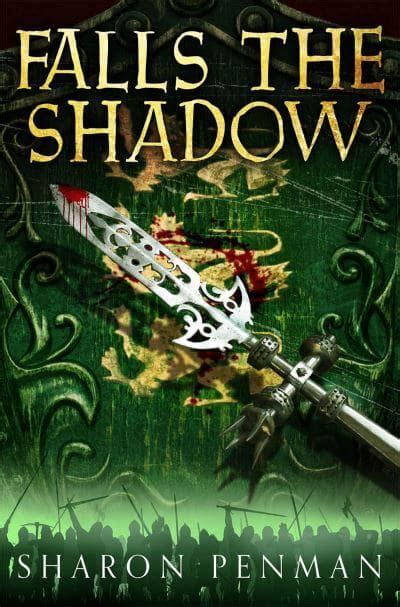 Falls The Shadow Sharon Kay Penman Author 9781447228479 Blackwells