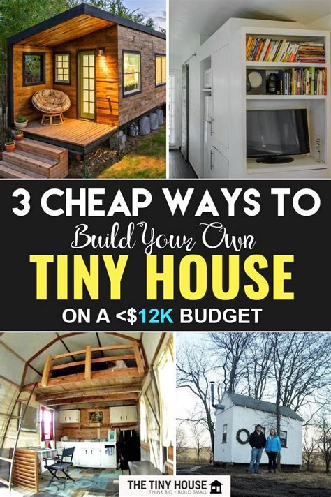 3 Cheap Ways To Build Your Own Tiny House On A Tiny House Cheap Tiny