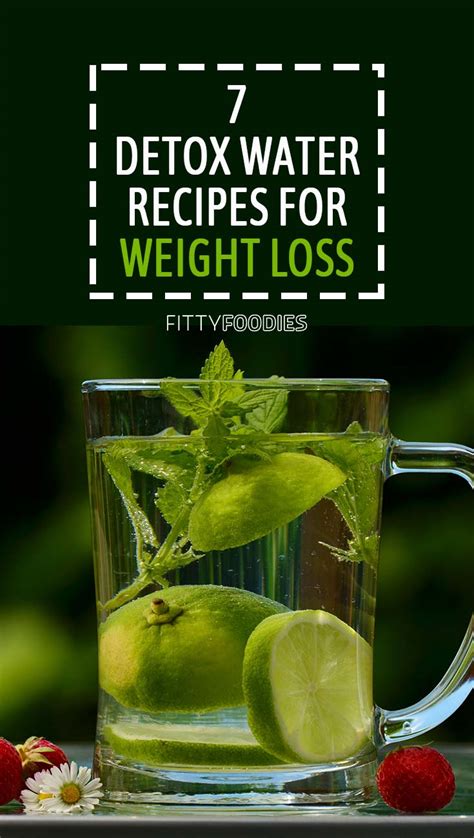 7 Detox Water Recipes For Weight Loss Fittyfoodies