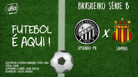 Match will start in 18:00 local time. Operário X Sampaio Corrêa / Operario Pr X Sampaio Correa ...