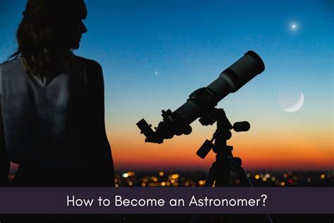 How To Become An Astronomer Careelancer