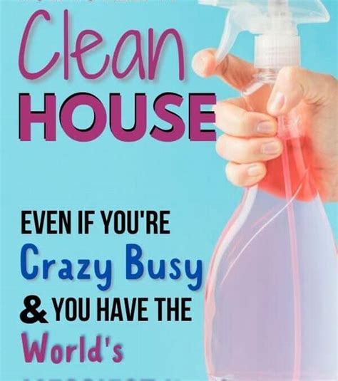 How To Keep A Clean House Even If Youre Crazy Busy 11 Easy Tips