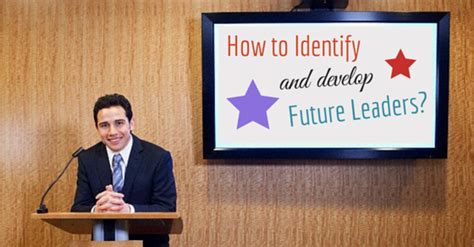 How To Identify And Develop Future Leaders 20 Best Tips Wisestep