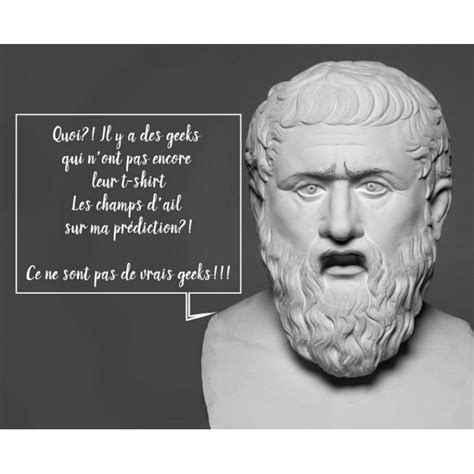 Plato was an ancient greek philosopher who produced works of unparalleled influence. T-shirt coton biologique et bambou pour homme Les champs d'ail "Prédiction de Platon" geek ...
