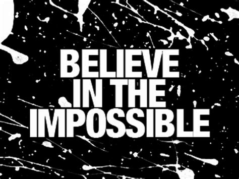 Believe In The Impossible Pictures Photos And Images For Facebook