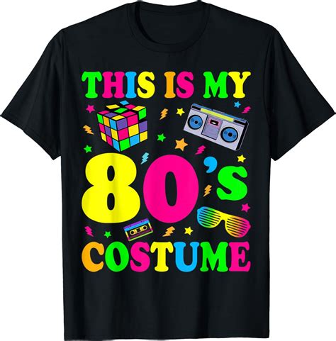This Is My 80s Costume T Shirt 80s Party Tee T Shirt Clothing