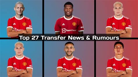 Top 27 Manchester United Transfer News And Rumours Seasons 2022 2023