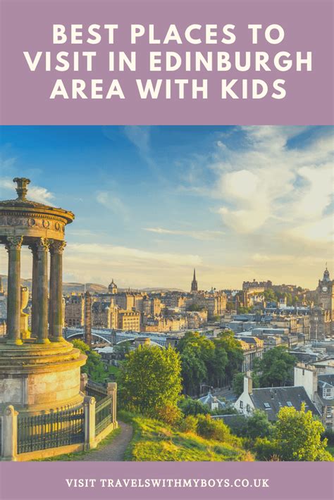 My 4 Best Places to Visit in Edinburgh Area With Kids
