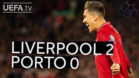 Liverpool 2 0 Porto Ucl Highlights Youtube