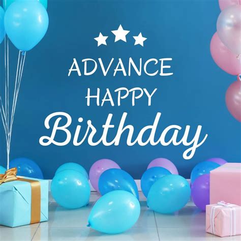 Advance Happy Birthday Images And Wishes