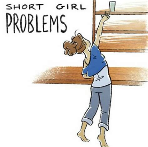 Things Only Short People Will Understand Short Girl Problems Short