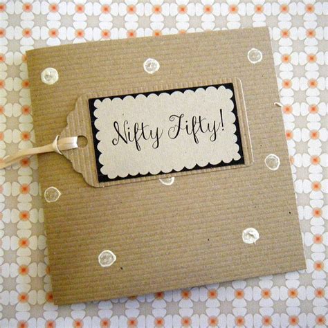 Nifty Fifty Hand Crafted Card By Bells Scambler