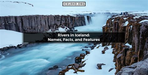 Rivers In Iceland Names Facts And Features