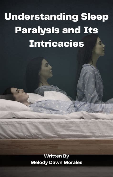 Ebook Understanding Sleep Paralysis And Its Intricacies Rsleepparalysisstories