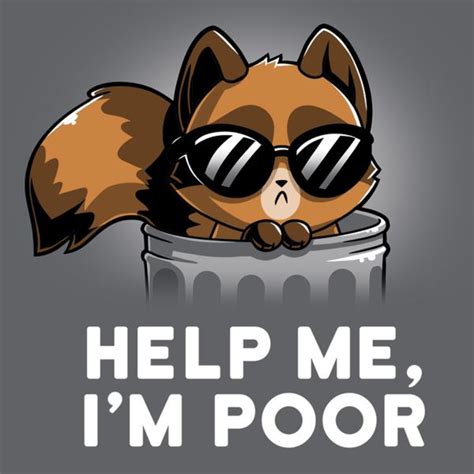 Help Me Im Poor From Teeturtle Day Of The Shirt