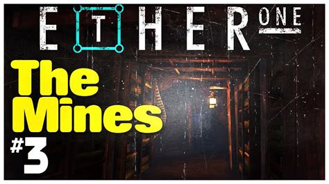 Ether One Gameplay 3 The Mines Youtube