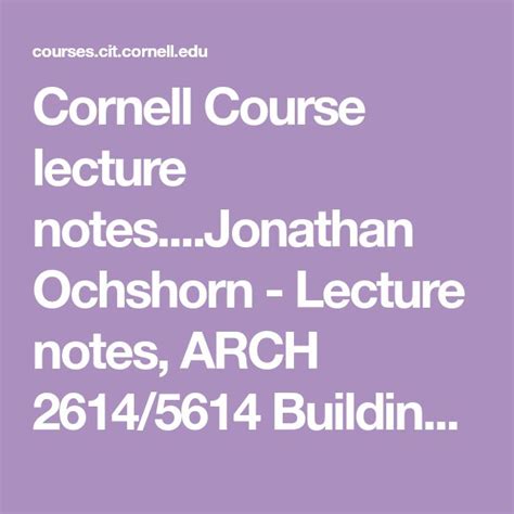 Cornell Course Lecture Notesjonathan Ochshorn Lecture Notes Arch
