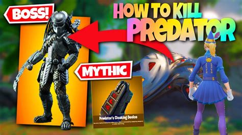 How To Find And Kill The Predator In Fortnite How To Get Mythic