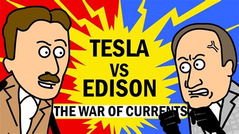 Tesla Vs Edison The War Of The Currents Youtube