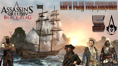 Assassin S Creed 4 Black Flag Let S Play Walkthrough Pt 5 Sailing