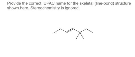 Solved Provide The Correct Iupac Name For The Skeletal Chegg