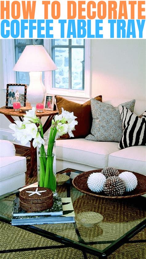 Use one standout piece as a focal point of your coffee table display. How to Decorate a Coffee Table with a Tray for your ...
