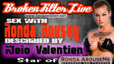 Ronda Arouseme Porn Star Kleio Valentien Sex With Ronda Rousey YouTube