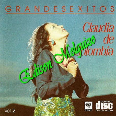 Melodias De Colombia Claudia De Colombia Grandes Exitos Vols