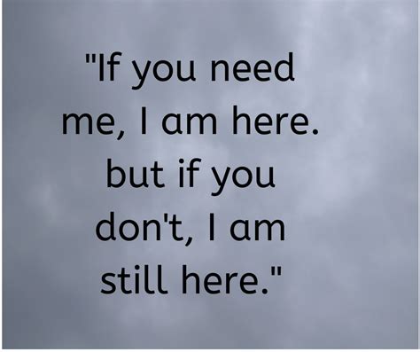I Am Here For You Quotes Shortquotescc