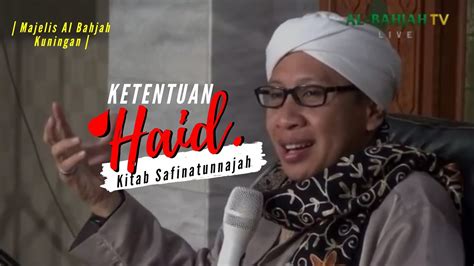 Ketentuan Haid Buya Yahya Safinatunnajah Al Bahjah Kuningan