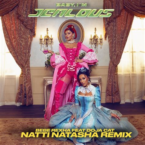 ‎baby Im Jealous Feat Doja Cat Natti Natasha Remix Single De