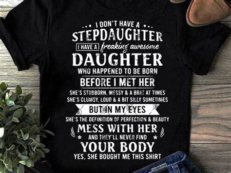 I Dont Have A Stepdaughter I Have A Freaking Awesone Daughter Who