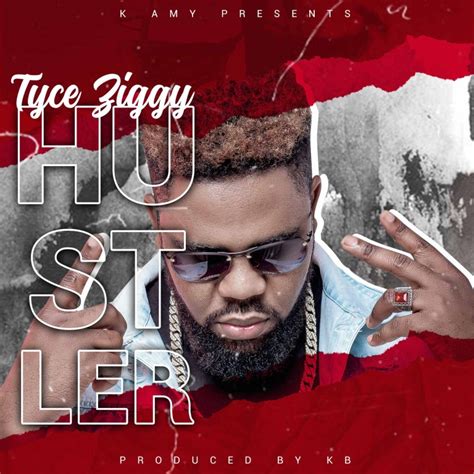 Tyce Ziggy Hustler Mp3 Download Nyasa Vibes